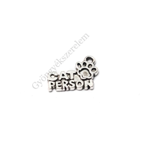 Cat person feliratos cica, mancs fityegő, medál, antik ezüst színű, 18x13 mm